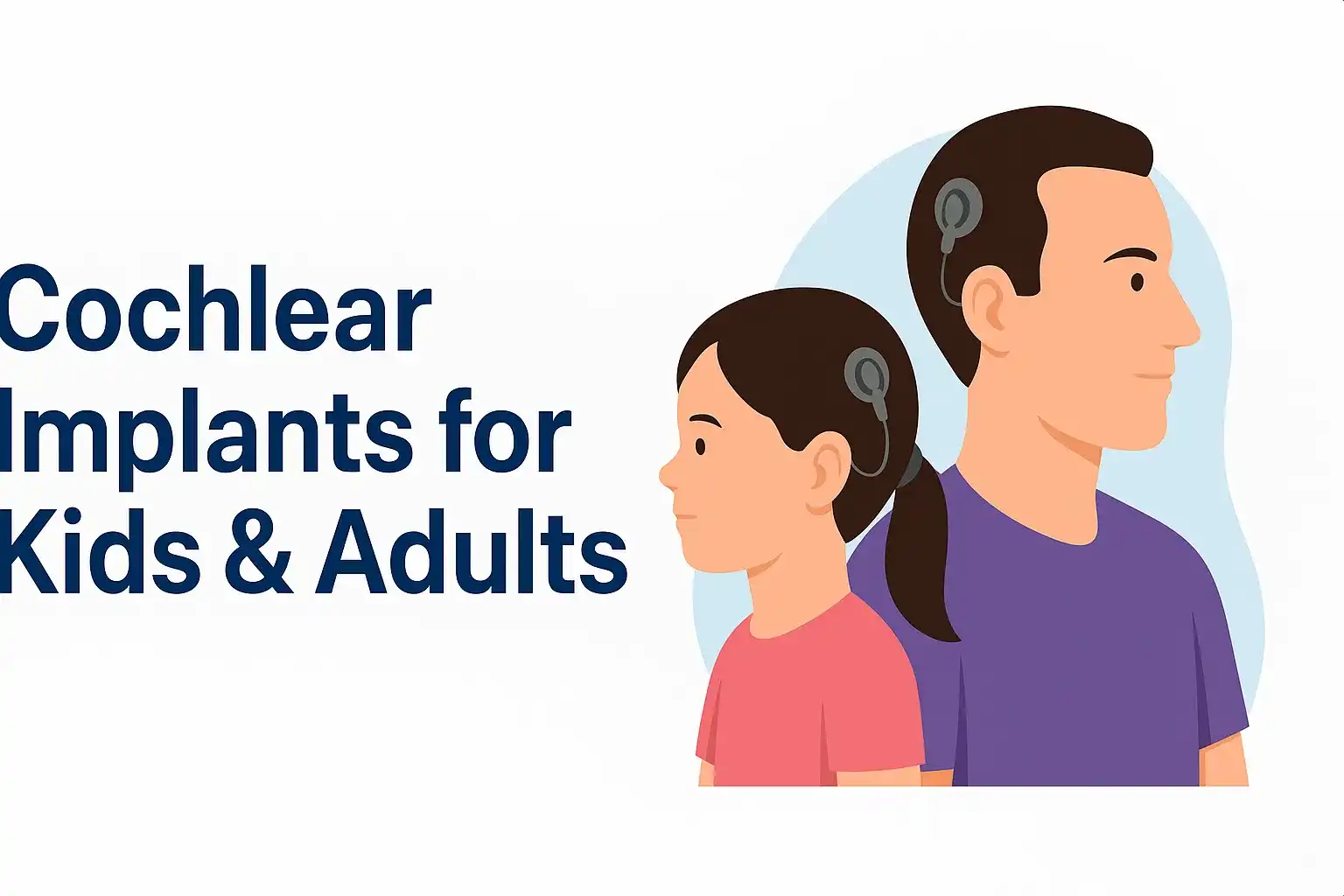 Cochlear implants for Kids & Adults